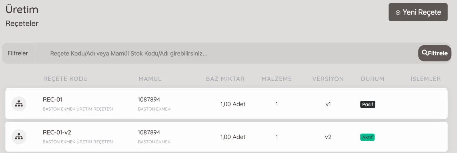 Reçeteler ekranı: baston ekmek üretim reçetesi ve versiyonları